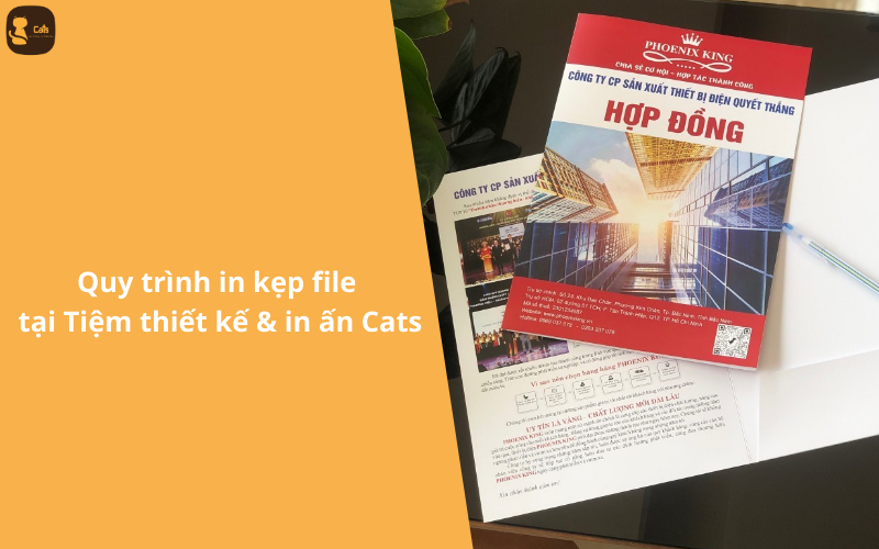 Quy trình in kẹp file tại Tiệm thiết kế & in ấn Cats