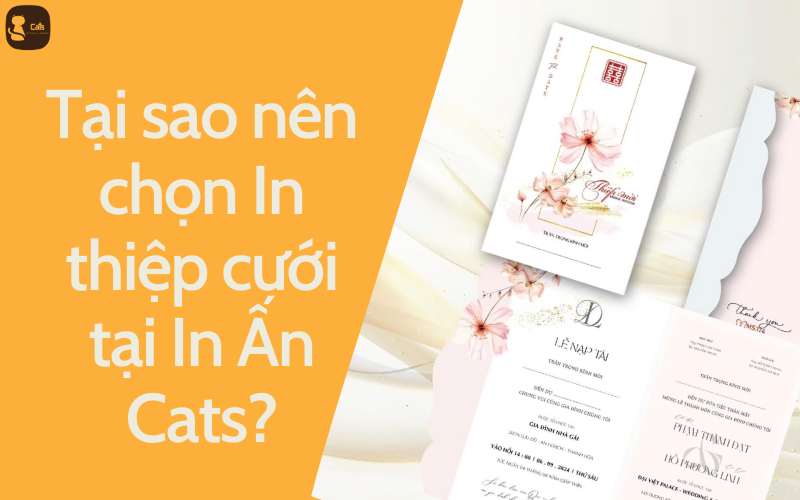 Tại sao nên chọn In thiệp cưới tại Tiệm Thiết Kế & In Ấn Cats?