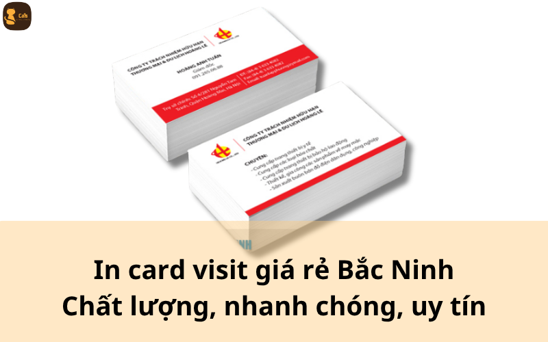 In card visit giá rẻ Bắc Ninh Chất lượng, nhanh chóng, uy tín